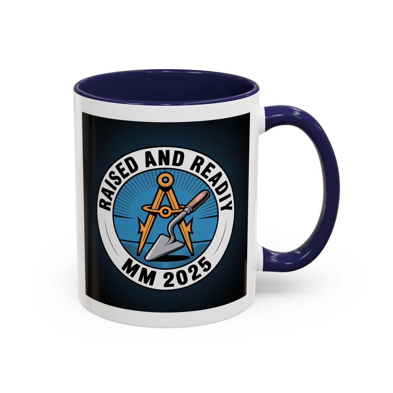 Premium Ready to Go Freemason Design | Master Mason Raising | Raised and Ready 2025 - Masonic Mugs