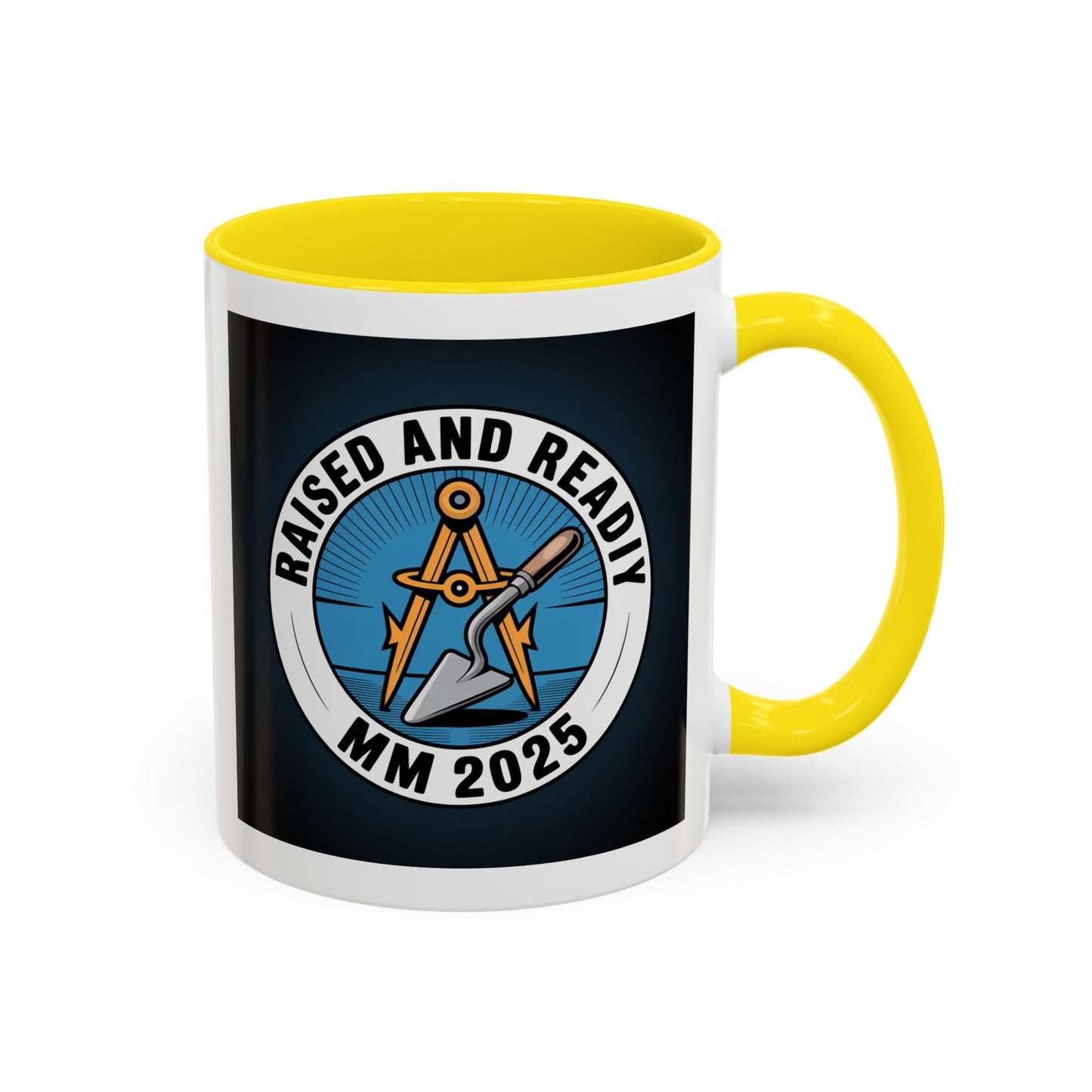 Premium Ready to Go Freemason Design | Master Mason Raising | Raised and Ready 2025 - Masonic Mugs