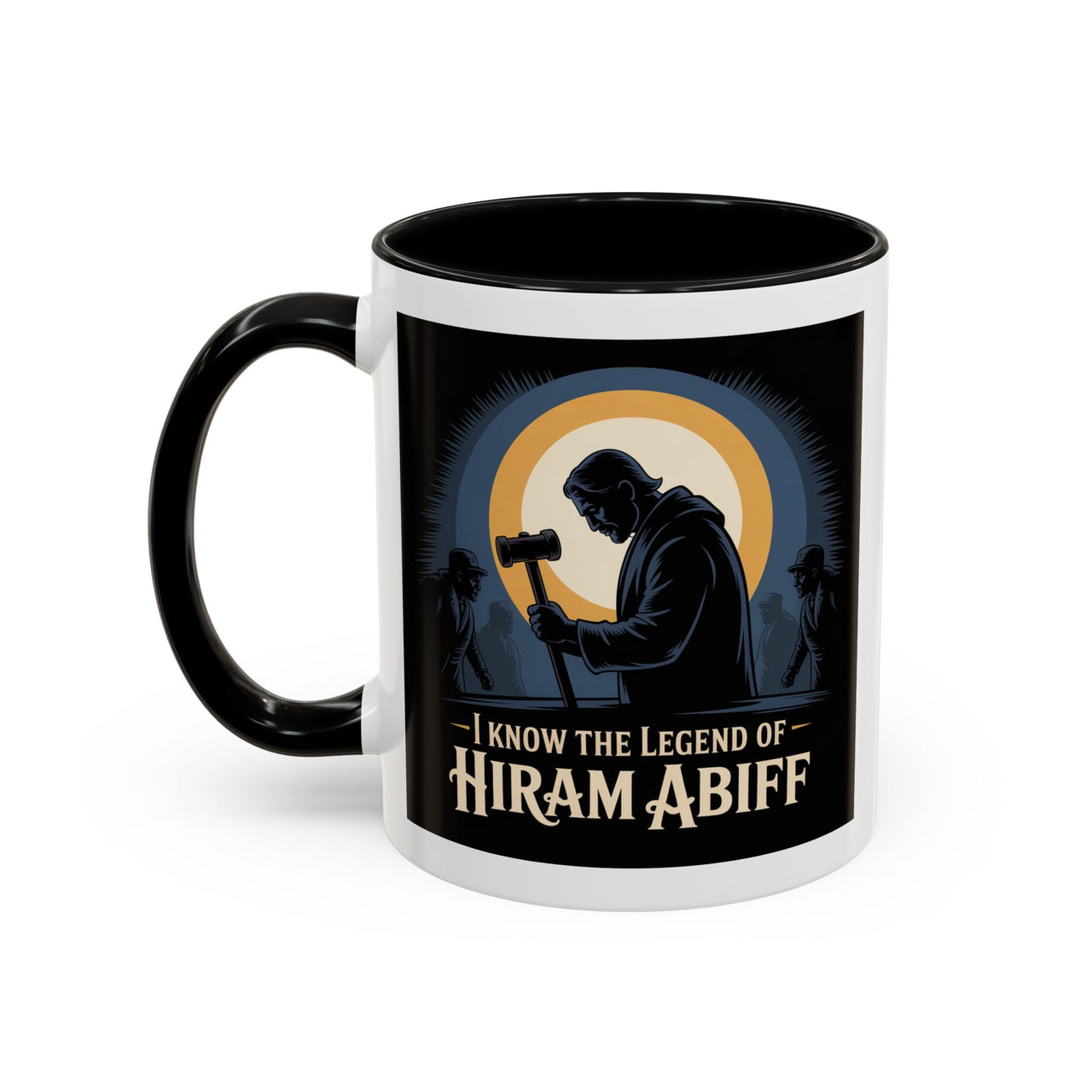 Premium Ready to Go Freemason Design | The Third Degree | Master Mason | I know the legend of Hiram Abiff | Ready to Go Design - Masonic Mugs