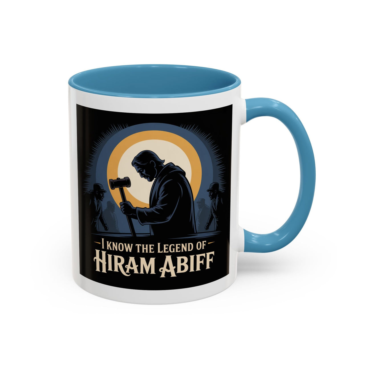Premium Ready to Go Freemason Design | The Third Degree | Master Mason | I know the legend of Hiram Abiff | Ready to Go Design - Masonic Mugs