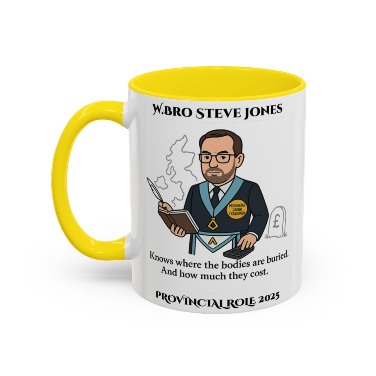 Provincial Grand Treasurer Design Personalised Mug - Knows where the bodies are buried - Masonic Mugs