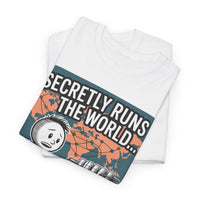 Secretly Runs the World - Unisex Freemason Ready to Go Apparel – T-Shirt, Sweatshirt or Hoodie – Multiple Colours & Sizes - Masonic Mugs
