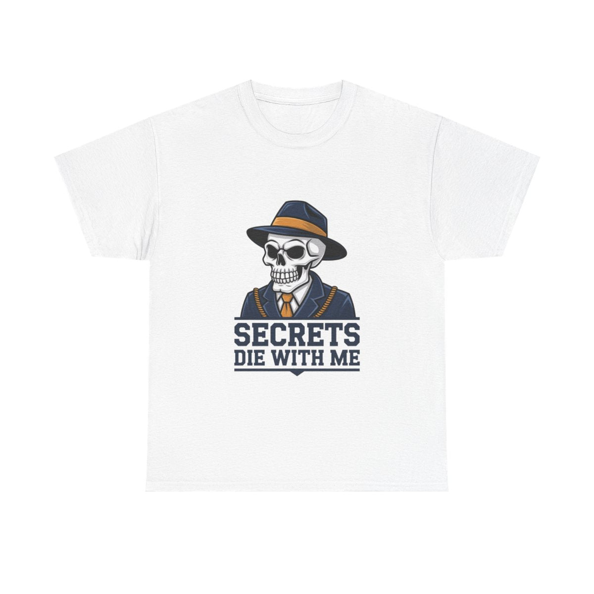 Secrets die with me - Unisex Freemason Ready to Go Apparel – T-Shirt, Sweatshirt or Hoodie – Multiple Colours & Sizes - Masonic Mugs
