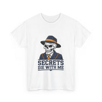 Secrets die with me - Unisex Freemason Ready to Go Apparel – T-Shirt, Sweatshirt or Hoodie – Multiple Colours & Sizes - Masonic Mugs
