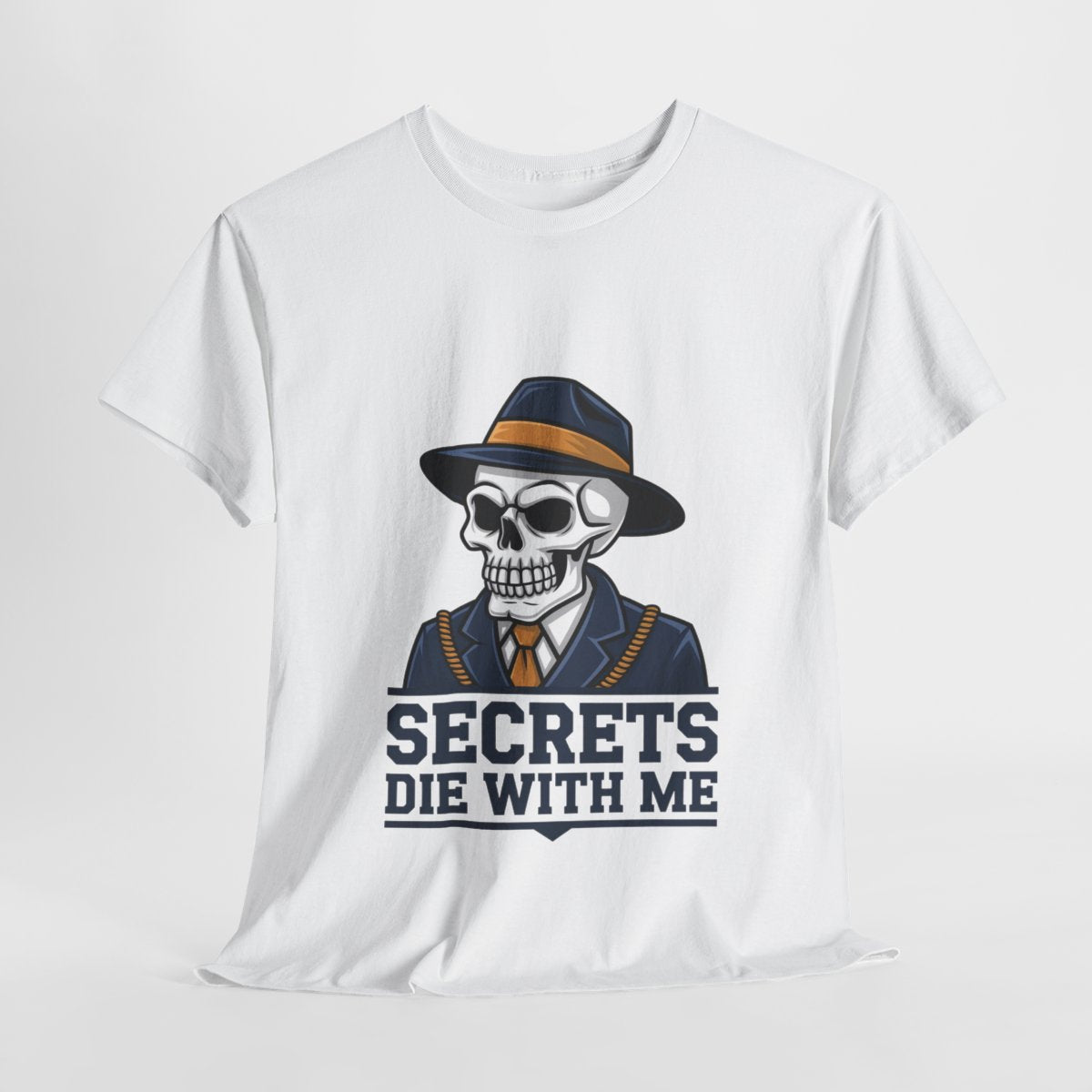 Secrets die with me - Unisex Freemason Ready to Go Apparel – T-Shirt, Sweatshirt or Hoodie – Multiple Colours & Sizes - Masonic Mugs