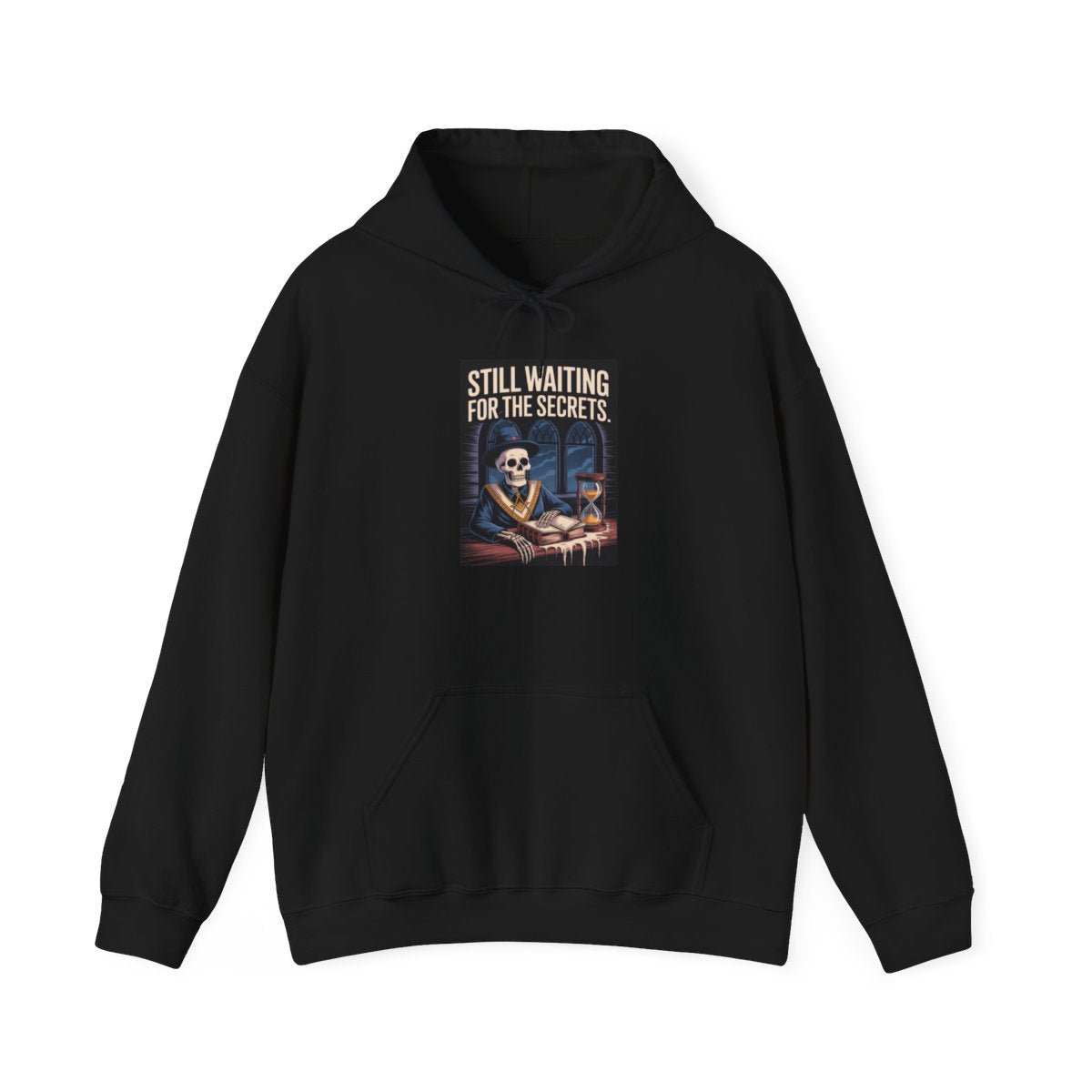 Still waiting for the secrets - Unisex Freemason Ready to Go Apparel – T-Shirt, Sweatshirt or Hoodie – Multiple Colours & Sizes - Masonic Mugs