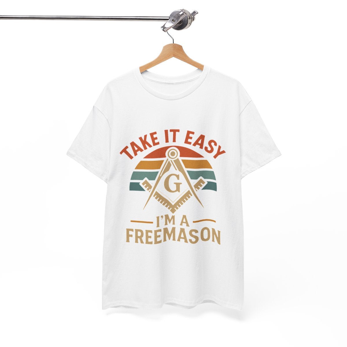 Take it easy I'm a freemason - Unisex Freemason Ready to Go Apparel – T-Shirt, Sweatshirt or Hoodie – Multiple Colours & Sizes - Masonic Mugs