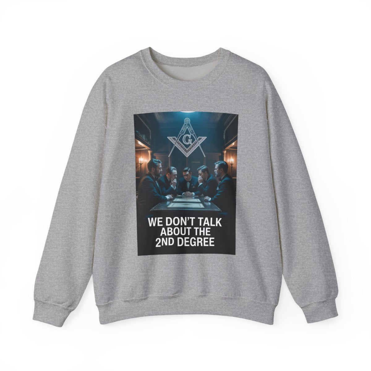 We don't talk about the 2nd degree - Unisex Freemason Ready to Go Apparel – T-Shirt, Sweatshirt or Hoodie – Multiple Colours & Sizes - Masonic Mugs