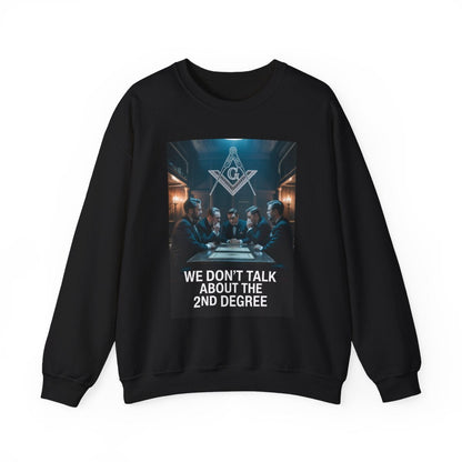 We don't talk about the 2nd degree - Unisex Freemason Ready to Go Apparel – T-Shirt, Sweatshirt or Hoodie – Multiple Colours & Sizes - Masonic Mugs
