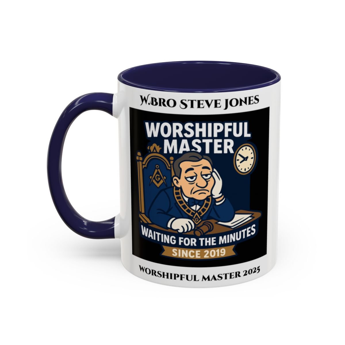 Worshipful Master Design - Freemason Personalised Mug - Waiting for the minutes - Masonic Mugs