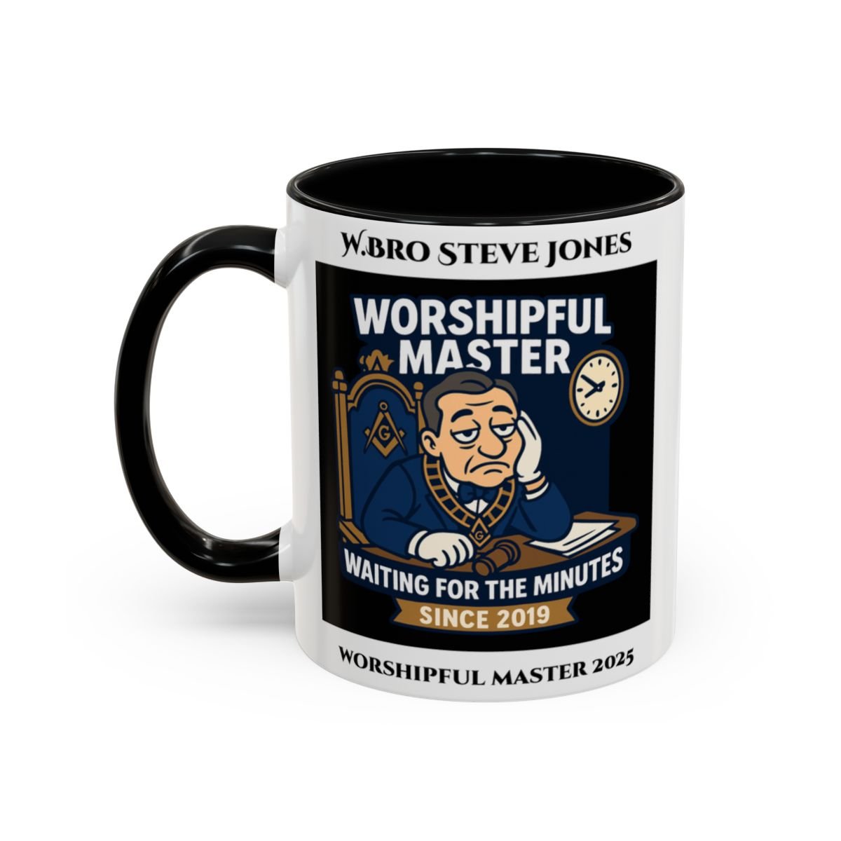Worshipful Master Design - Freemason Personalised Mug - Waiting for the minutes - Masonic Mugs